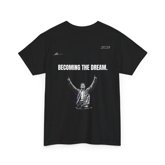 T-shirt "Becoming The Dream"
